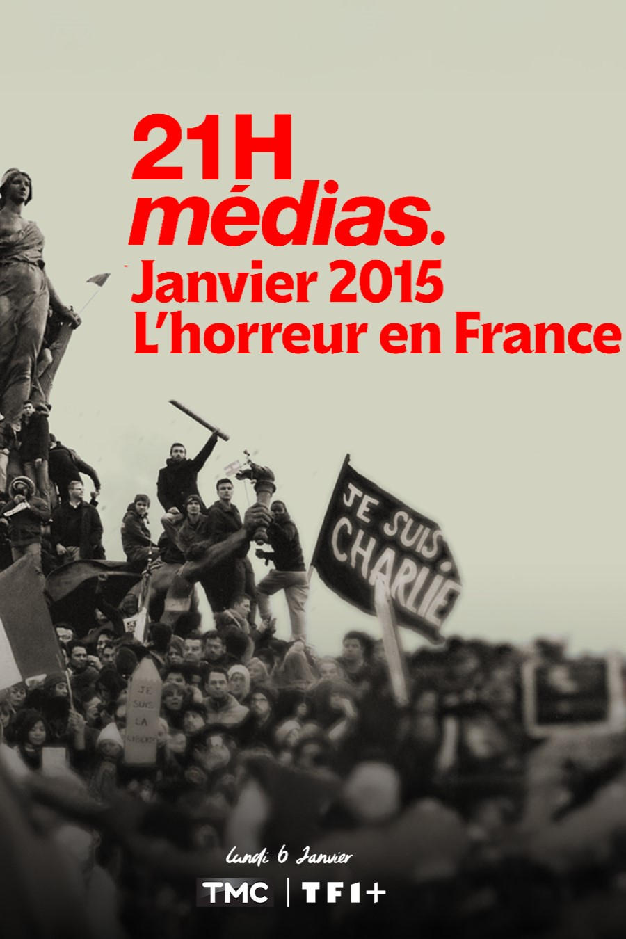 Images 21h Médias : Janvier 2015, l’horreur en France